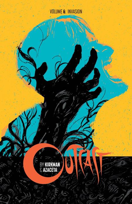 OUTCAST BY KIRKMAN & AZACETA TP VOL 06 (MR) (Backorder, Allow 4-5 Weeks)