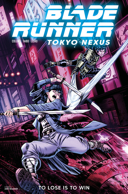 BLADE RUNNER TOKYO NEXUS TO LOSE IS TO WIN #3 (OF 4) CVR B ANDY BELANGER VAR (01 Jul Release)