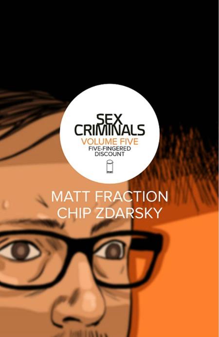 SEX CRIMINALS TP VOL 05 FIVE-FINGERED DISCOUNT (MR) (Backorder, Allow 4-5 Weeks)