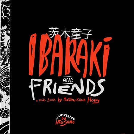 IBARAKI AND FRIENDS HC (Backorder, Allow 4-5 Weeks)