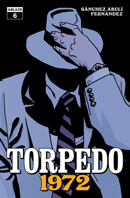 TORPEDO 1972 #6 CVR A LEANDRO FERNANDEZ (MR) (Backorder, Allow 4-5 Weeks)