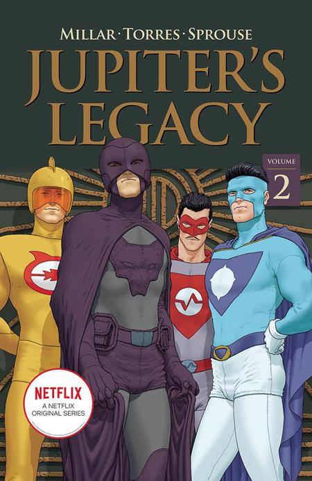 JUPITERS LEGACY TP VOL 02 NETFLIX ED (MR) (Backorder, Allow 4-5 Weeks)