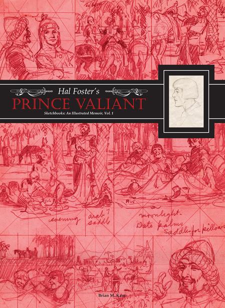 HAL FOSTERS PRINCE VALIANT SKETCHBOOKS HC VOL 01 AN ILLUSTRATED MEMOIR (MR) (Backorder, Allow 4-5 Weeks)
