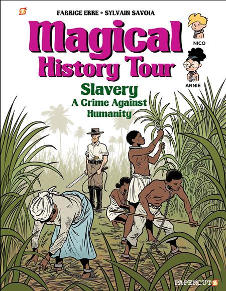 MAGICAL HISTORY TOUR HC VOL 11 SLAVERY  (Backorder, Allow 2-3 Weeks)