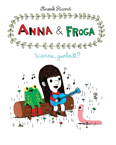 ANNA AND FROGA WANNA GUMBALL? HC (Backorder, Allow 3-4 Weeks) - Comicbookeroo