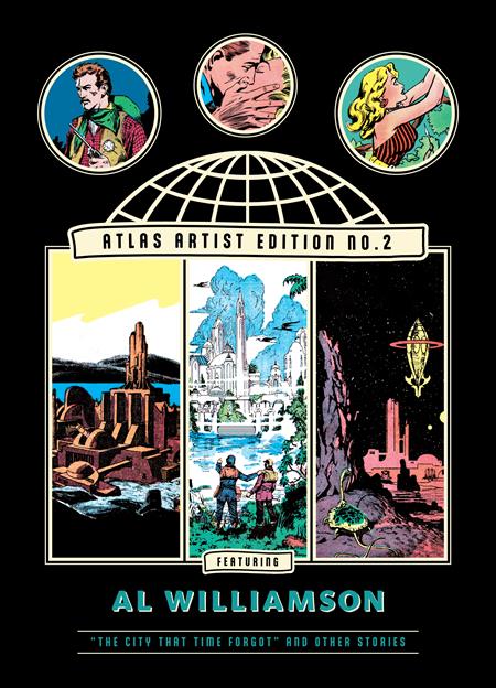 ATLAS ARTIST EDITION HC NO 02 AL WILLIAMSON THE CITY THAT TIME FORGOT AND OTHER STORIES (MR) (Backorder, Allow 4-5 Weeks)