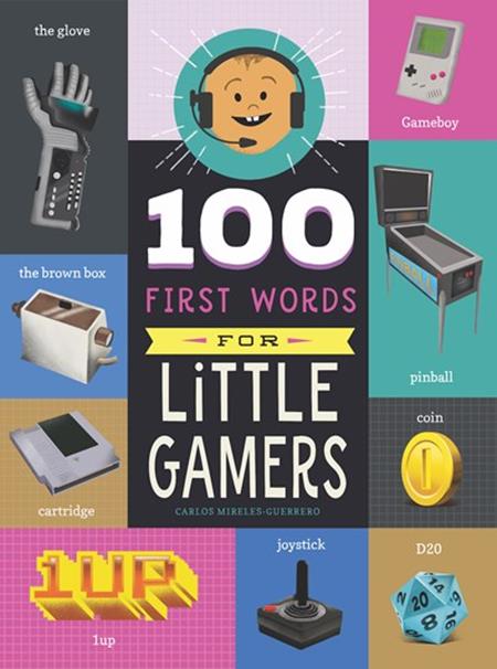 100 FIRST WORDS FOR LITTLE GAMERS HC (Backorder, Allow 4-5 Weeks)