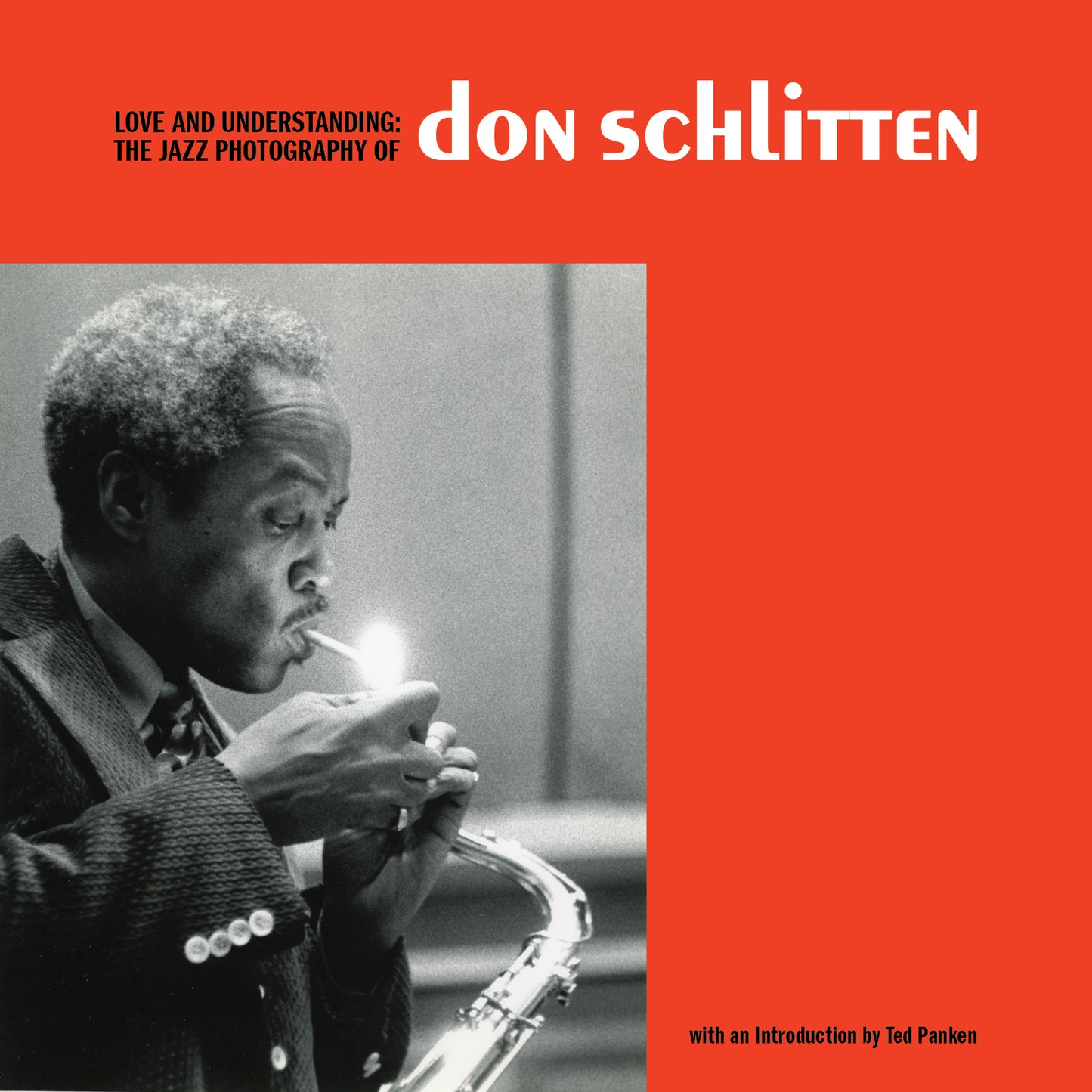 LOVE AND UNDERSTANDING HC THE JAZZ PHOTOGRAPHY OF DON SCHLITTEN (MR) (26 Aug Release)