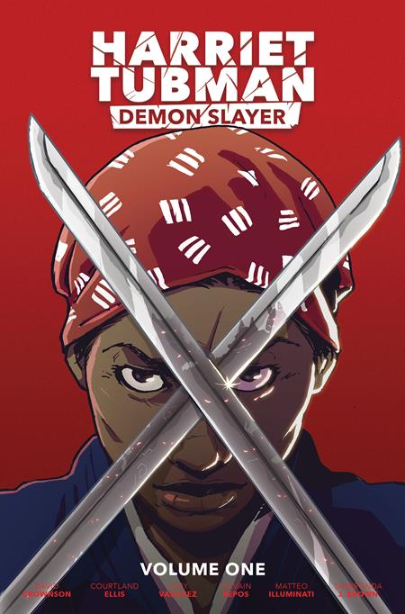 HARRIET TUBMAN DEMON SLAYER VOL 01 TP COURTLAND ELLIS CVR (Backorder, Allow 4-5 Weeks)