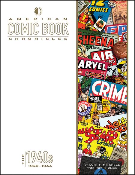 AMERICAN COMIC BOOK CHRONICLES HC 1940-1945 NEW PRINTING  (Backorder, Allow 4-5 Weeks)