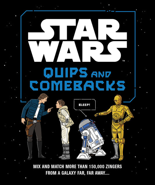 STAR WARS QUIPS AND COMEBACKS TP | CHRONICLE BOOKS | Comicbookeroo