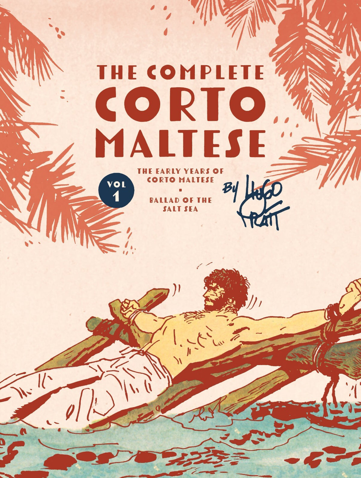 COMPLETE CORTO MALTESE HC VOL 01 THE BALLAD OF THE SALT SEA