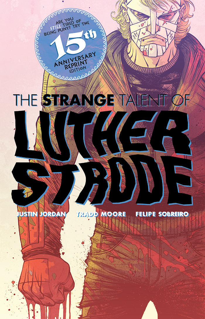 LUTHER STRODE #1 ANNIVERSARY EDITION CVR E TRADD MOORE & FELIPE SOBREIRO FOIL ORIGINAL COVER VAR (MR) | IMAGE COMICS | Comicbookeroo