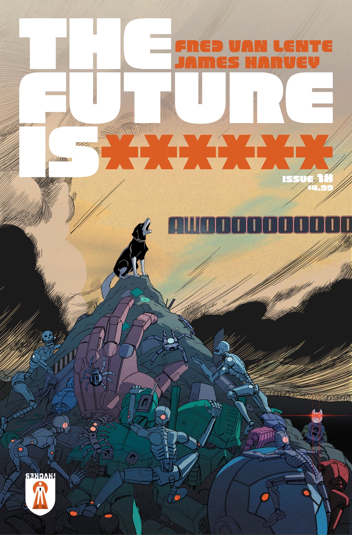 FUTURE IS ****** #18 CVR A JAMES HARVEY