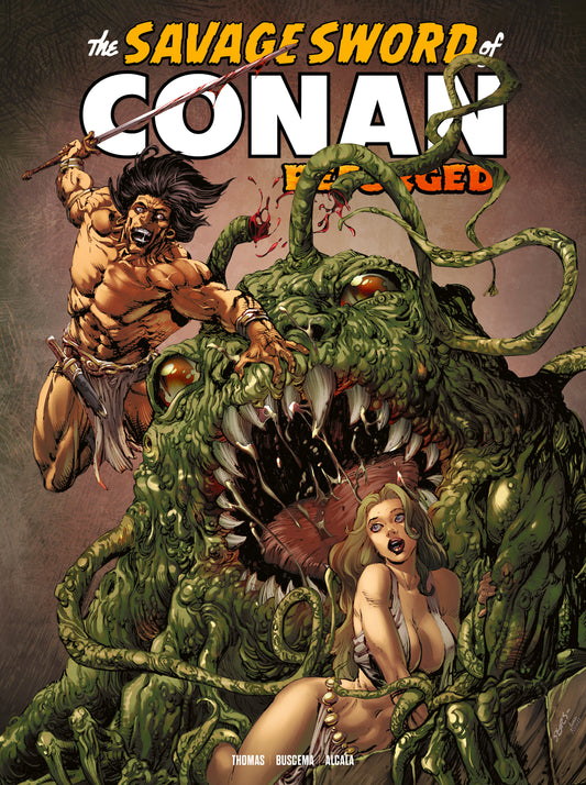 SAVAGE SWORD OF CONAN REFORGED #7 CVR A BART SEARS