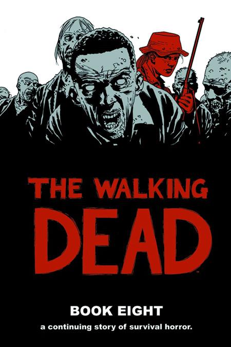 WALKING DEAD HC VOL 08 (MR) (Backorder, Allow 4-5 Weeks)