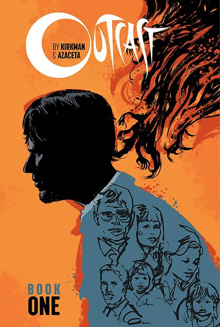 OUTCAST BY KIRKMAN & AZACETA HC BOOK 01 (MR) (Backorder, Allow 4-5 Weeks)