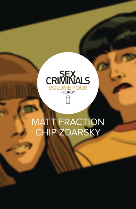 SEX CRIMINALS TP VOL 04 FOURGY (MR) (Backorder, Allow 4-5 Weeks)