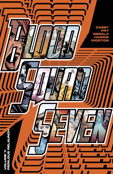 BLOOD SQUAD SEVEN TP VOL 01 PERILOUS RELAUNCH (MR) (Backorder, Allow 3-4 Weeks) - Comicbookeroo