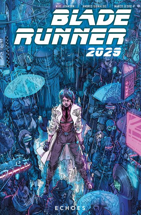 BLADE RUNNER 2029 TP VOL 02 ECHOES  (Backorder, Allow 4-5 Weeks)
