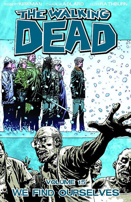 WALKING DEAD TP VOL 15 WE FIND OURSELVES (MR) (Backorder, Allow 4-5 Weeks)