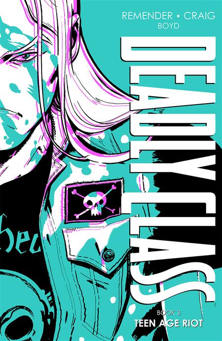 DEADLY CLASS DLX HC VOL 03 (MR) (Backorder, Allow 4-5 Weeks)