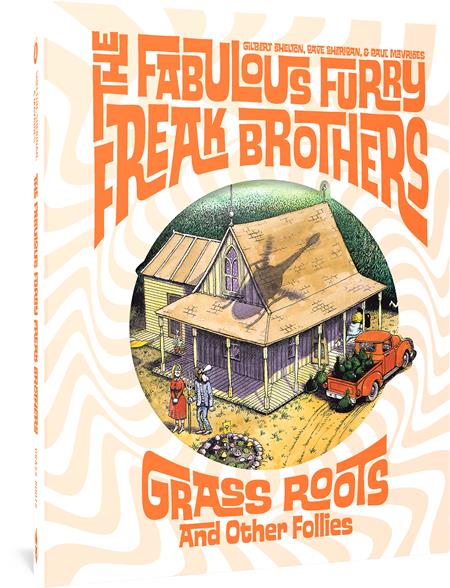 FABULOUS FURRY FREAK BROTHERS GRASS ROOTS AND OTHER FOLLIES HC (MR) (Backorder, Allow 3-4 Weeks) - Comicbookeroo