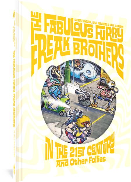 FABULOUS FURRY FREAK BROTHERS IN THE 21ST CENTURY AND OTHER FOLLIES HC (MR) (Backorder, Allow 3-4 Weeks) - Comicbookeroo