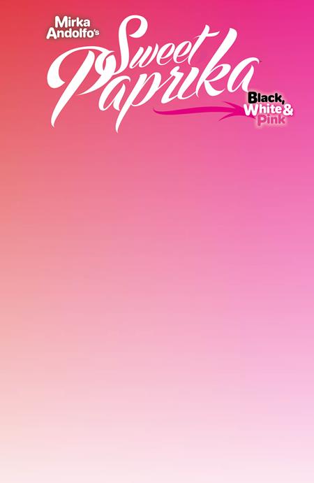 MIRKA ANDOLFOS SWEET PAPRIKA BLACK WHITE & PINK HOLIDAY SPECIAL (ONE SHOT) CVR F BLANK SKETCH VAR (MR) (Backorder, Allow 4-5 Weeks)