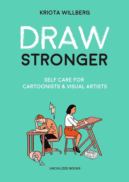 DRAW STRONGER SELF CARE FOR CARTOONIST AND VISUAL ARTIST TP (Backorder, Allow 4-5 Weeks)