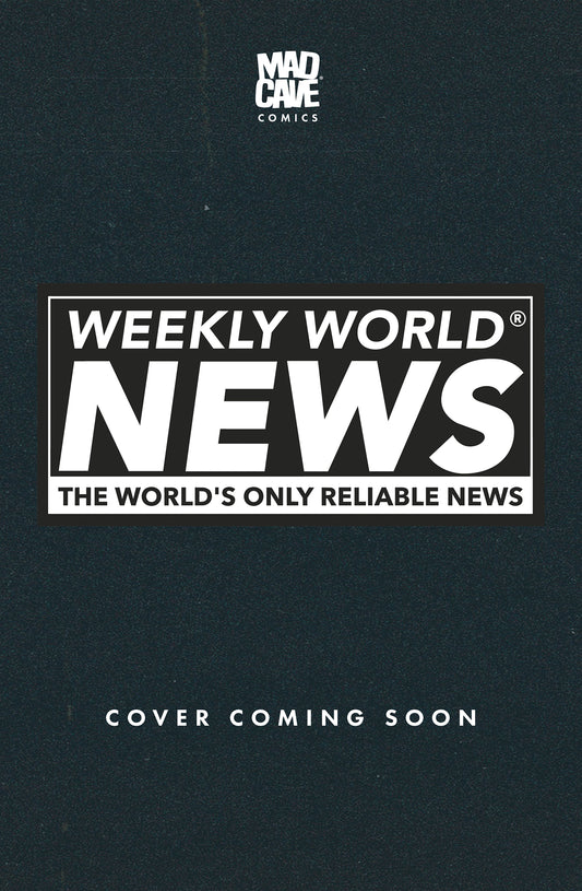 WEEKLY WORLD NEWS #1