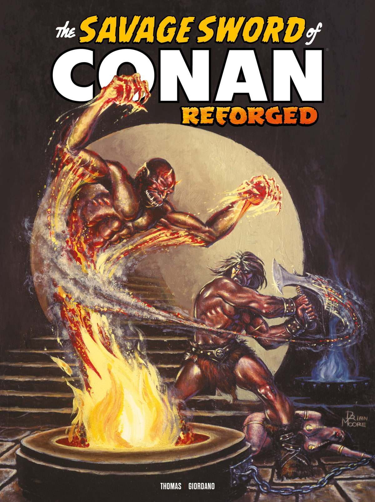 SAVAGE SWORD OF CONAN REFORGED #8 CVR B BRIAN MOORE VAR