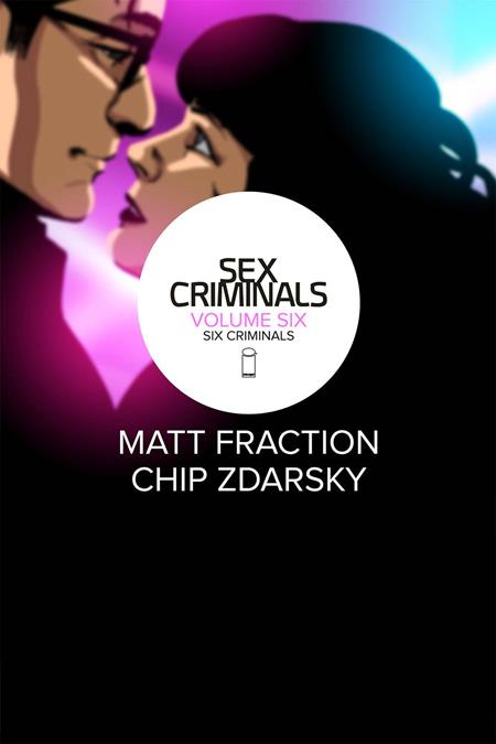 SEX CRIMINALS TP VOL 06 SIX CRIMINALS (MR) (Backorder, Allow 4-5 Weeks)