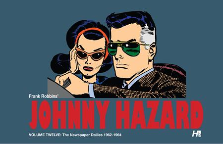 JOHNNY HAZARD HC VOL 12 THE NEWSPAPER DAILIES (1962-1963) (Backorder, Allow 4-5 Weeks)