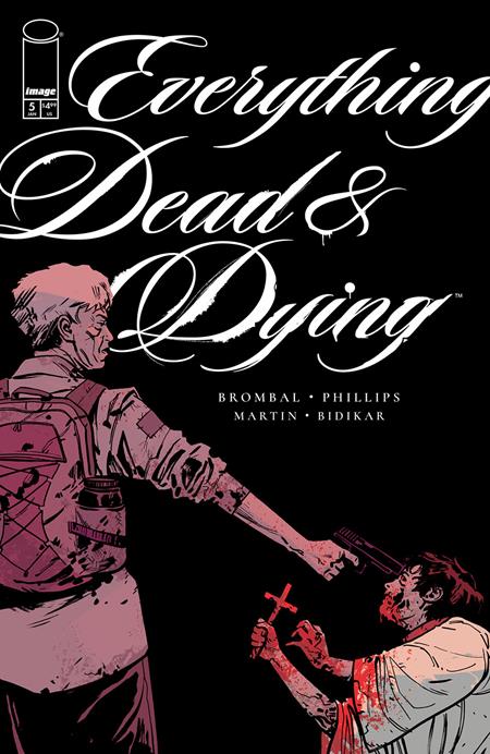 EVERYTHING DEAD & DYING #5 (OF 5) CVR B JACOB PHILLIPS GUN VAR (MR) (21 Jan Release)