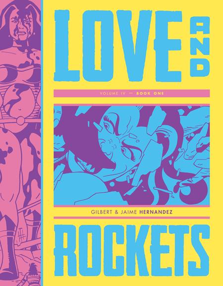 LOVE AND ROCKETS TP VOL IV BOOK ONE (MR) | FANTAGRAPHICS | Comicbookeroo