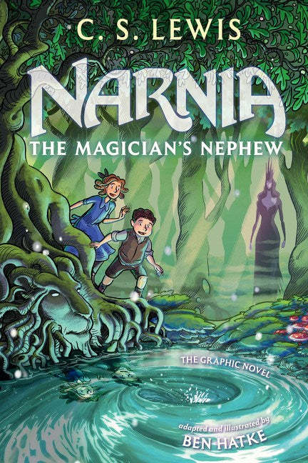 MAGICIANS NEPHEW GRAPHIC NOVEL HC