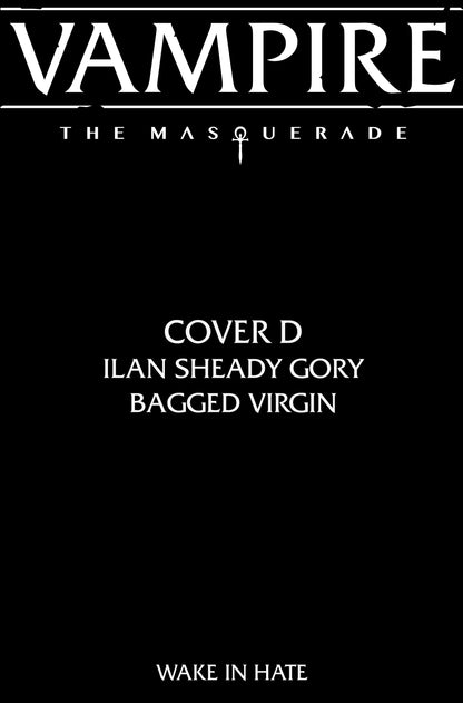 VAMPIRE THE MASQUERADE WAKE IN HATE #3 (OF 4) CVR D ILAN SHEADY GORY BAGGED VIRGIN VAR (MR) (20 Jan Release)