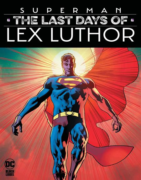 SUPERMAN THE LAST DAYS OF LEX LUTHOR #1