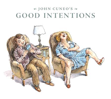 JOHN CUNEOS GOOD INTENTIONS HC