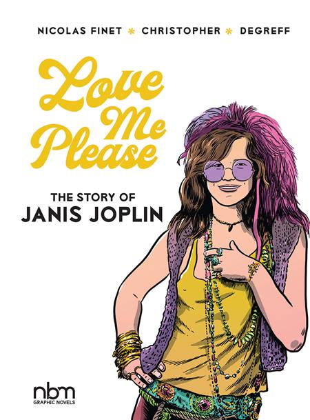 LOVE ME PLEASE THE STORY OF JANIS JOPLIN HC (Backorder, Allow 4-5 Weeks)