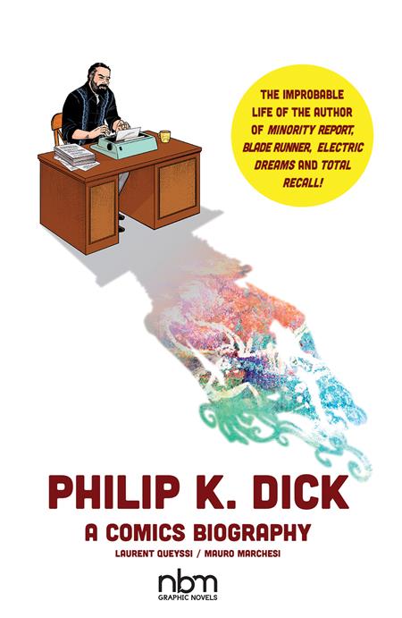 PHILIP K DICK A COMICS BIOGRAPHY HC (Backorder, Allow 4-5 Weeks)