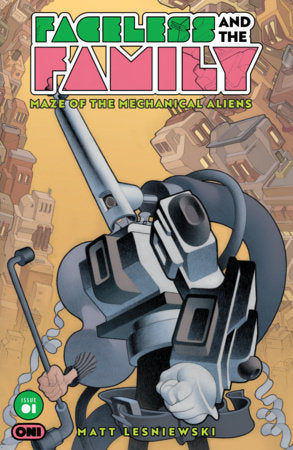 FACELESS AND THE FAMILY MAZE OF THE MECHANICAL ALIENS #1 2ND PTG