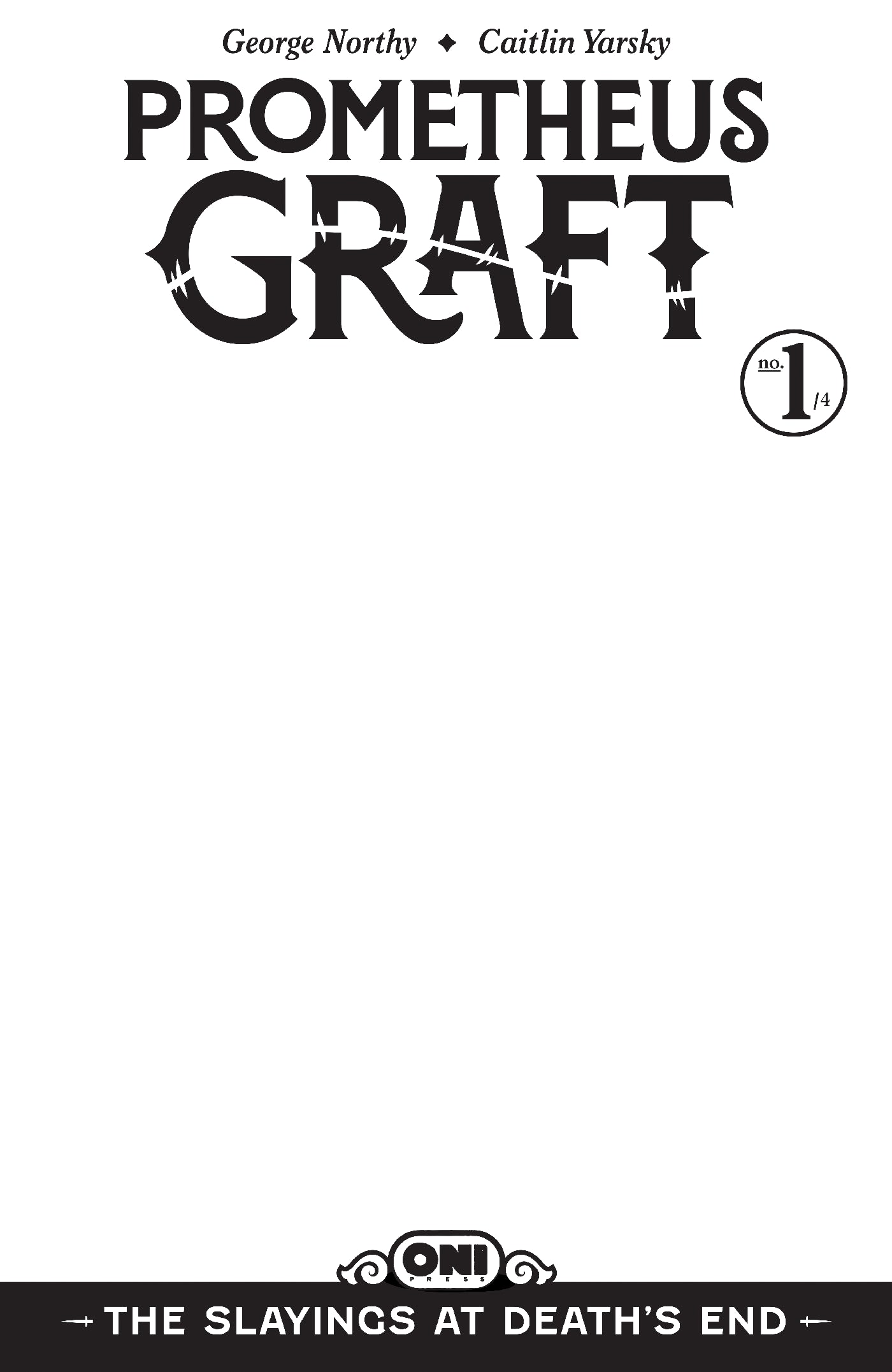 PROMETHEUS GRAFT: THE SLAYINGS AT DEATH'S END #1 COVER D BLANK SKETCH VAR (09 Dec Release)