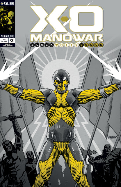 X-O MANOWAR BLACK, WHITE & GOLD #3 VAR B (JOHNSON BLACK, WHITE & GOLD VAR) (23 Dec Release)