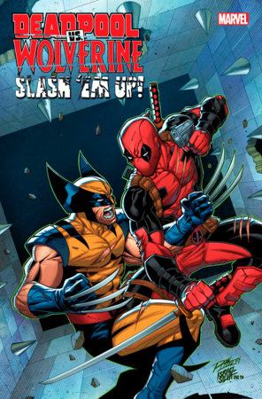 DEADPOOL VS WOLVERINE SLASH EM UP #1 (26 Mar Release)