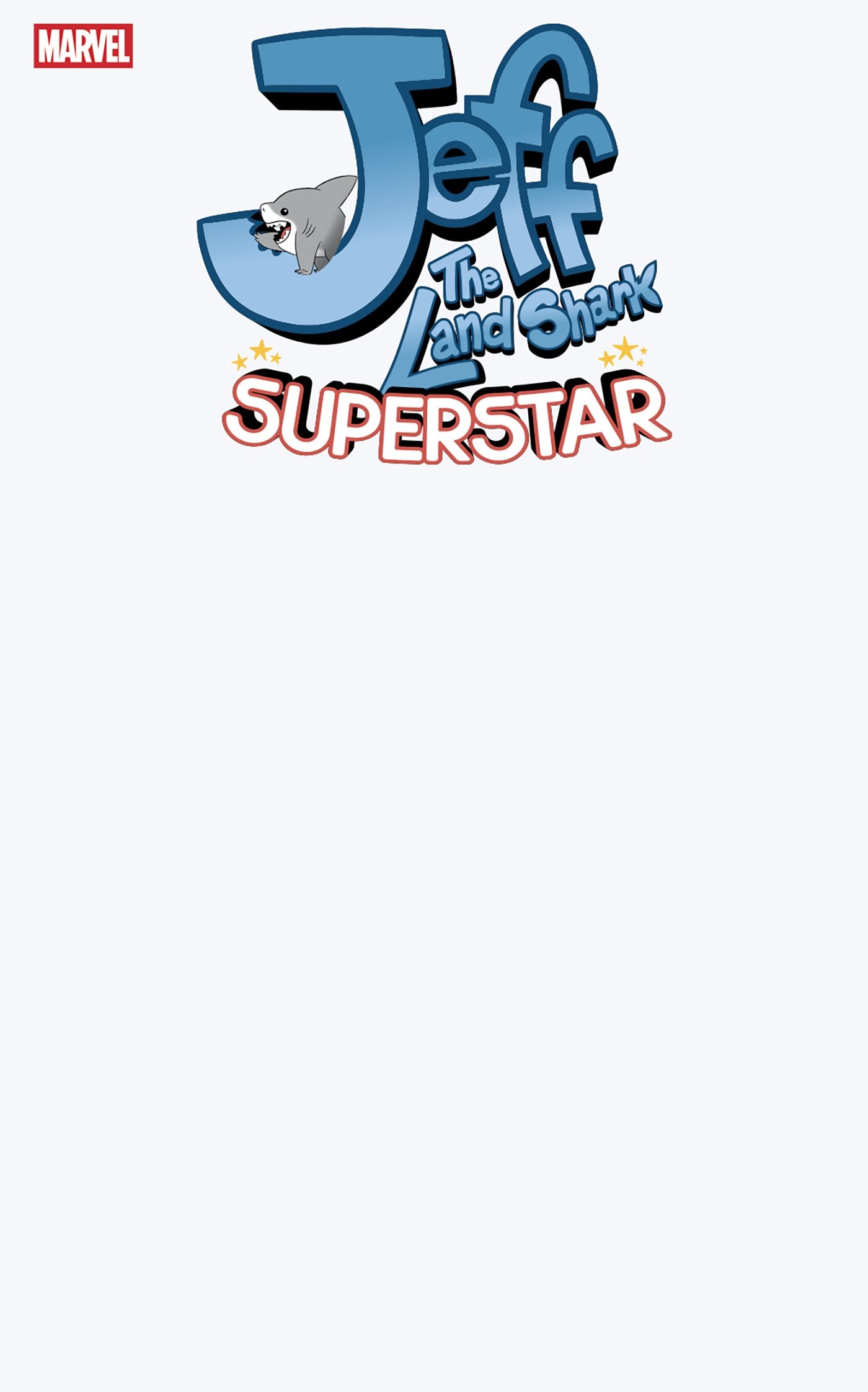 JEFF THE LAND SHARK: SUPERSTAR #1 BLANK COVER VAR (Backorder, Allow 4-5 Weeks)