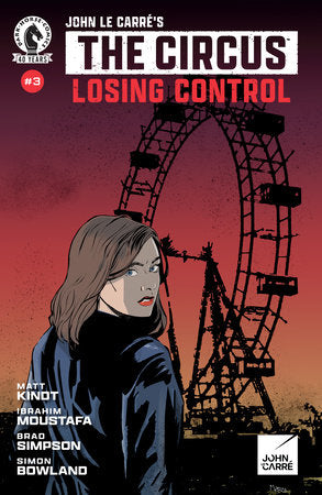 JOHN LE CARRE'S: THE CIRCUS--LOSING CONTROL #3