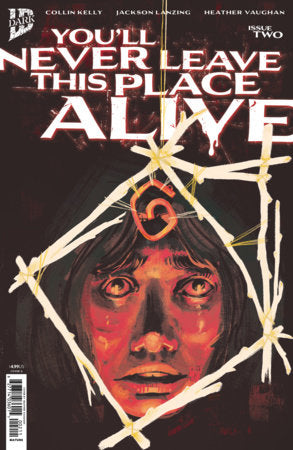 YOU'LL NEVER LEAVE THIS PLACE ALIVE #2 COVER A