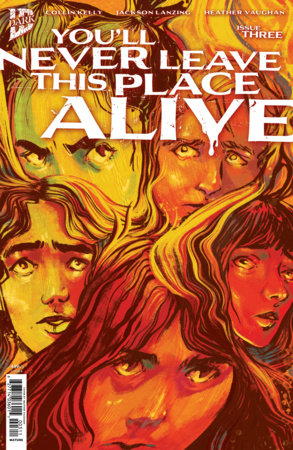 YOU'LL NEVER LEAVE THIS PLACE ALIVE #3 COVER A
